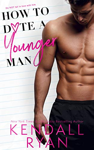 book-review-how-to-date-a-younger-man-by-kendall-ryan-anovelqueen-s